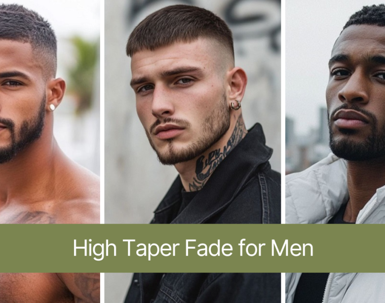 High Taper Fade for Men